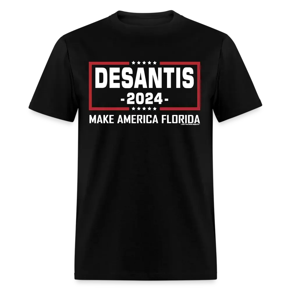 DeSantis 2024 Make America Florida Unisex Classic T-Shirt - black
