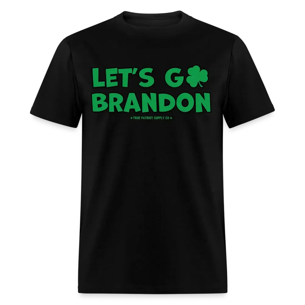 Let's Go Brandon St Patrick's Day Unisex Classic T-Shirt - black