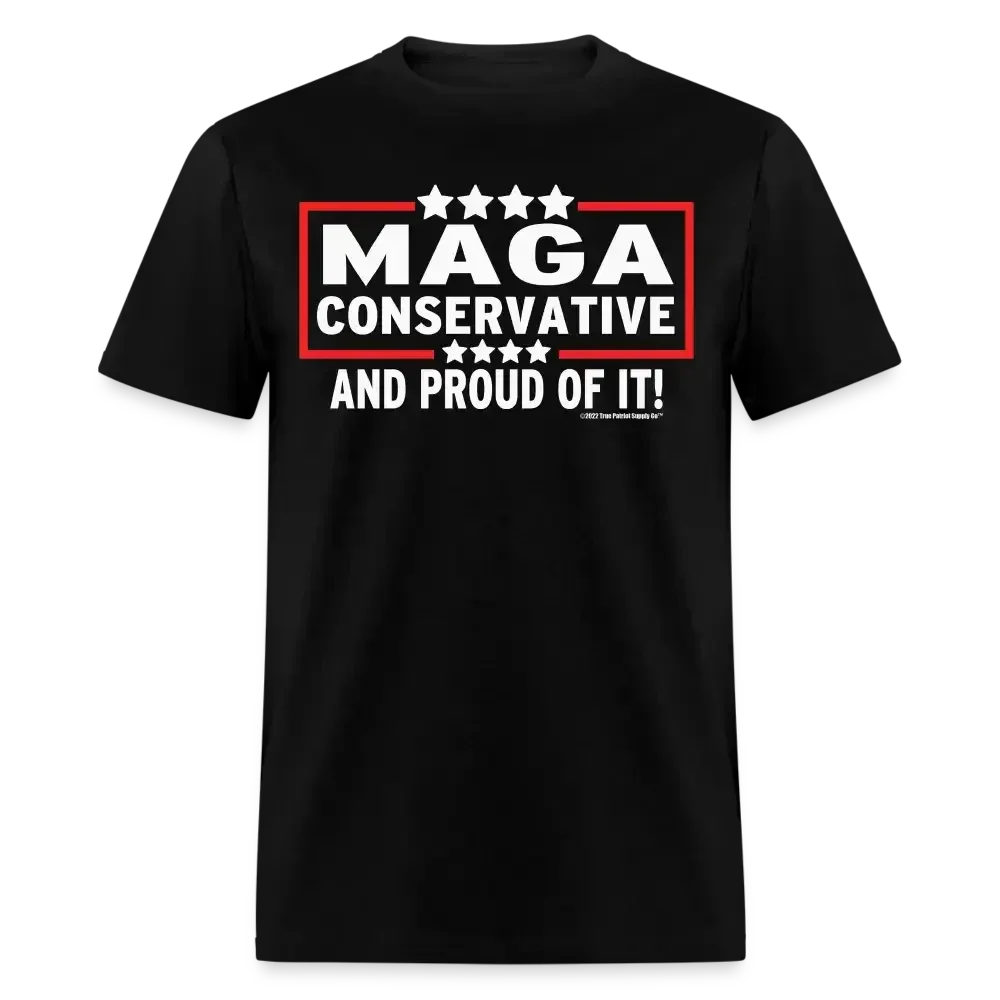 MAGA Conservative And Proud Of It Anti Biden Unisex Classic T-Shirt - black
