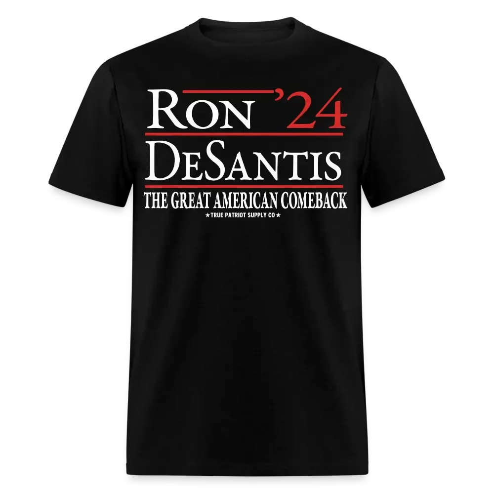 Ron DeSantis 2024 The Great American Comeback Unisex Classic T-Shirt - black