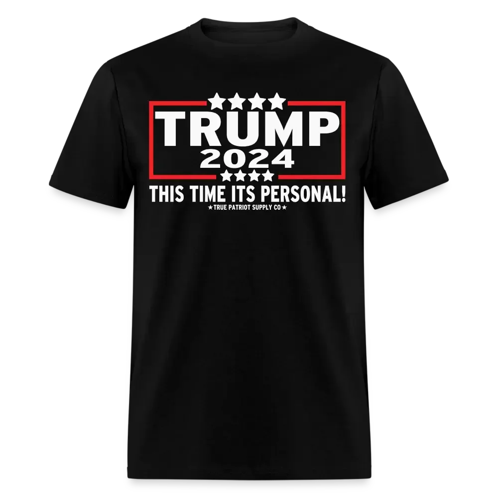 Trump 2024 This Time Its Personal Unisex Classic T-Shirt - black
