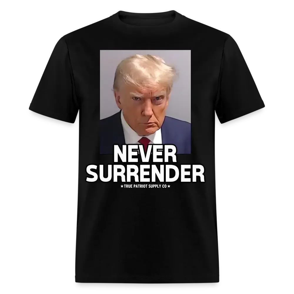 Trump Mugshot Never Surrender Unisex Classic T-Shirt - black