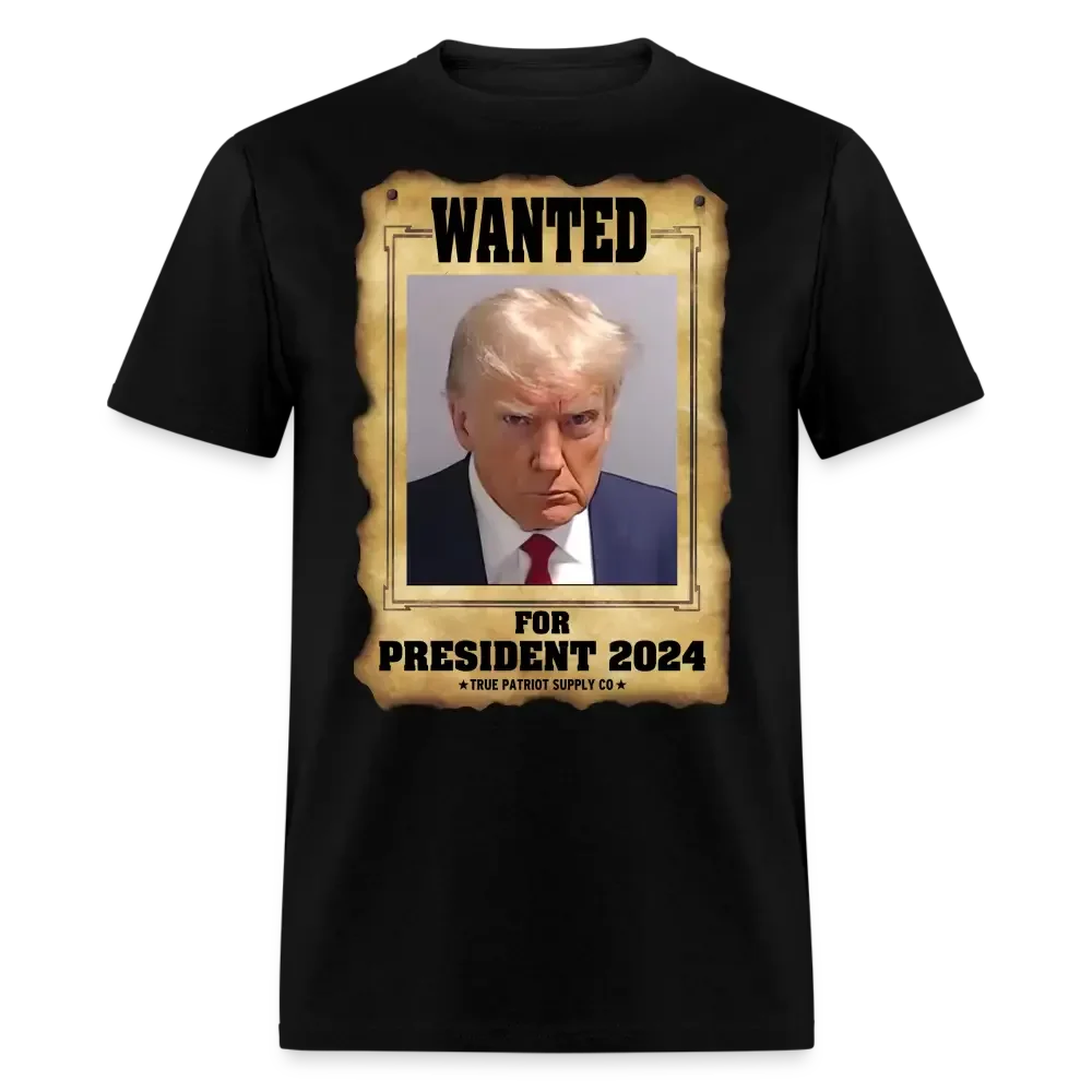 Trump Mugshot Wanted For President 2024 Unisex Classic T-Shirt - black