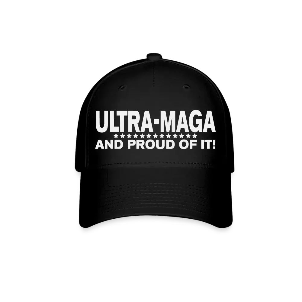 Ultra MAGA And Proud Of It! Baseball Cap - black
