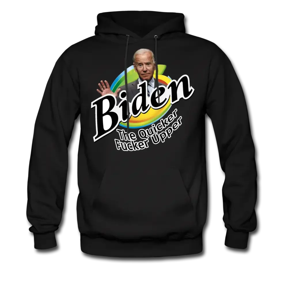 Biden The Quicker Fucker Upper Anti Biden Men's Pullover Hoodie - black