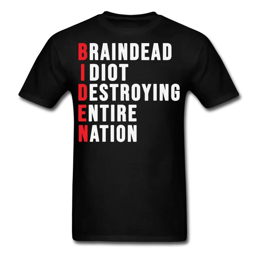 Braindead Idiot Destroying Entire Nation Anti Biden T-Shirt - black