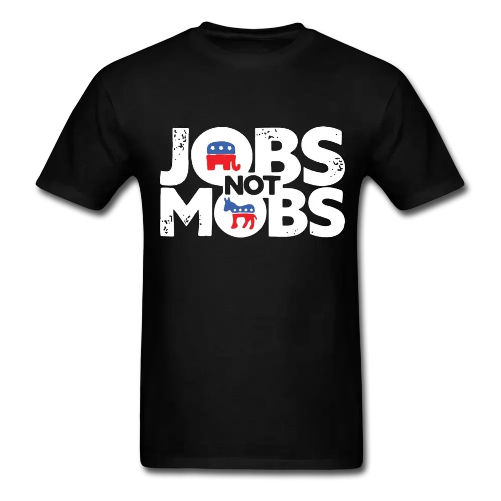 Jobs NOT Mobs T-Shirt - black
