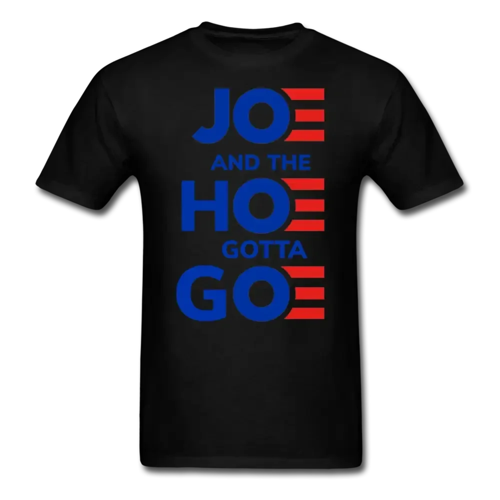 Joe And The Hoe Gotta Go! T-Shirt - black