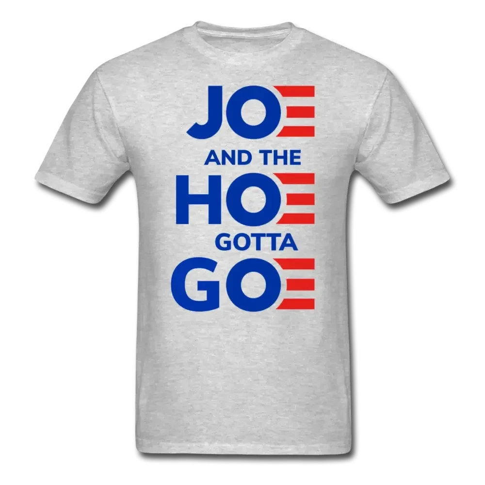 Joe And The Hoe Gotta Go! T-Shirt - heather gray