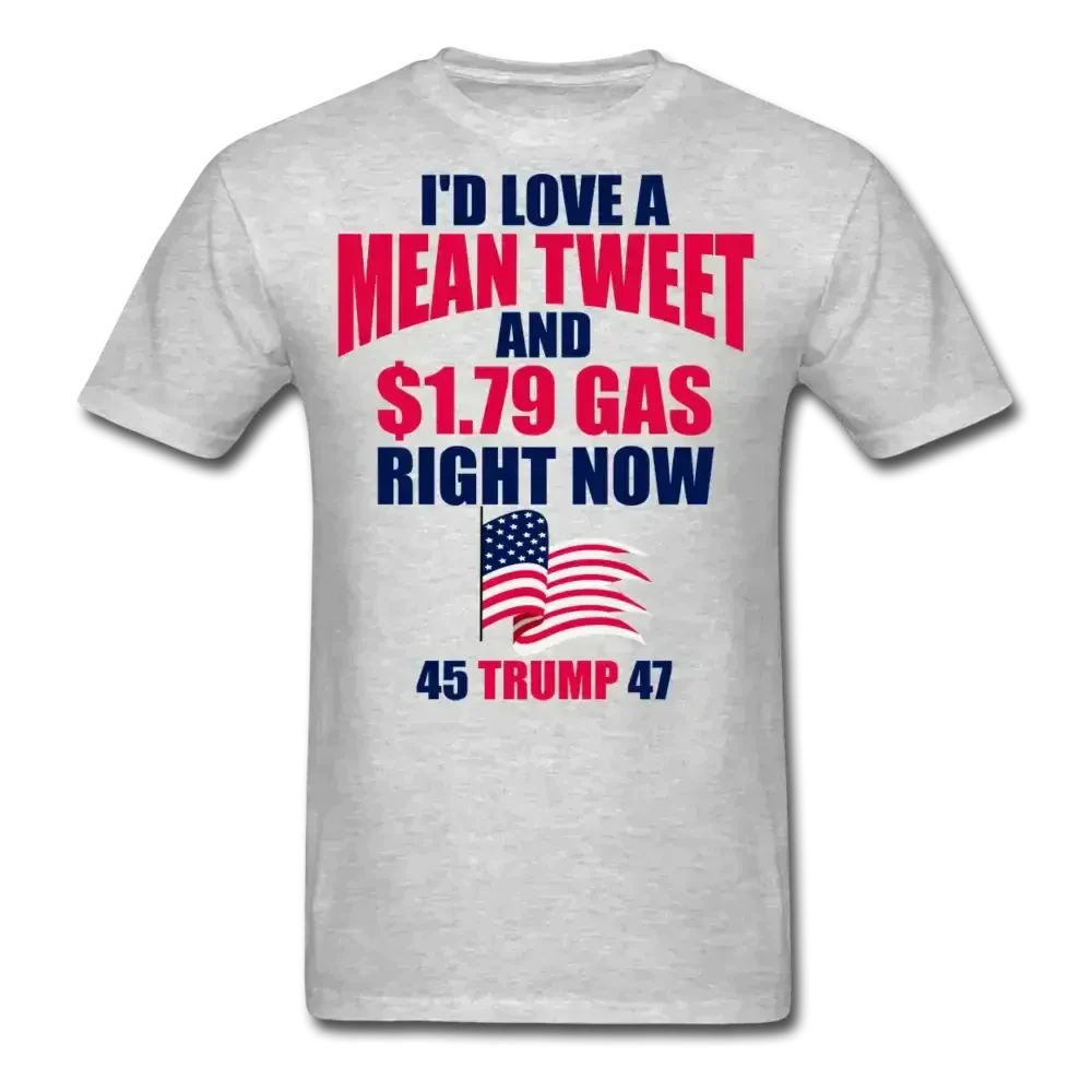 Mean Tweets and Cheap Gas Trump 2024 T-Shirt - heather gray