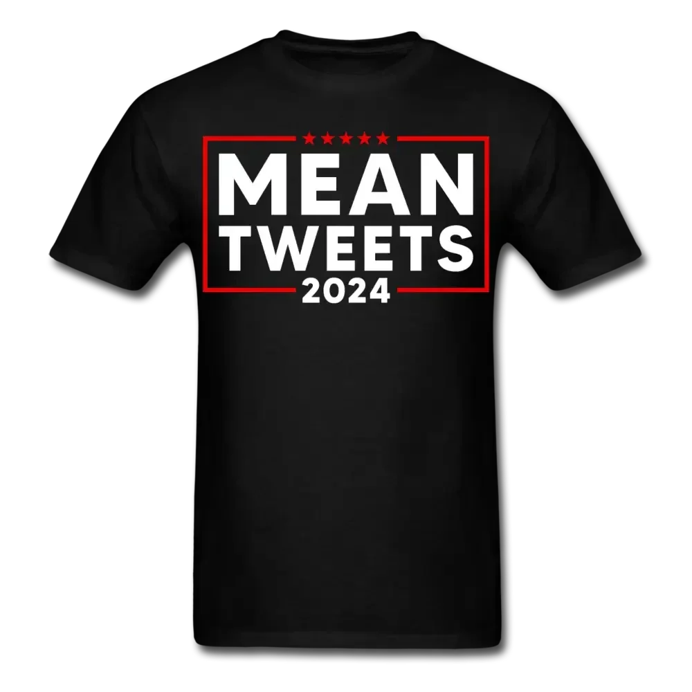Mean Tweets: Trump 2024 T-Shirt - black