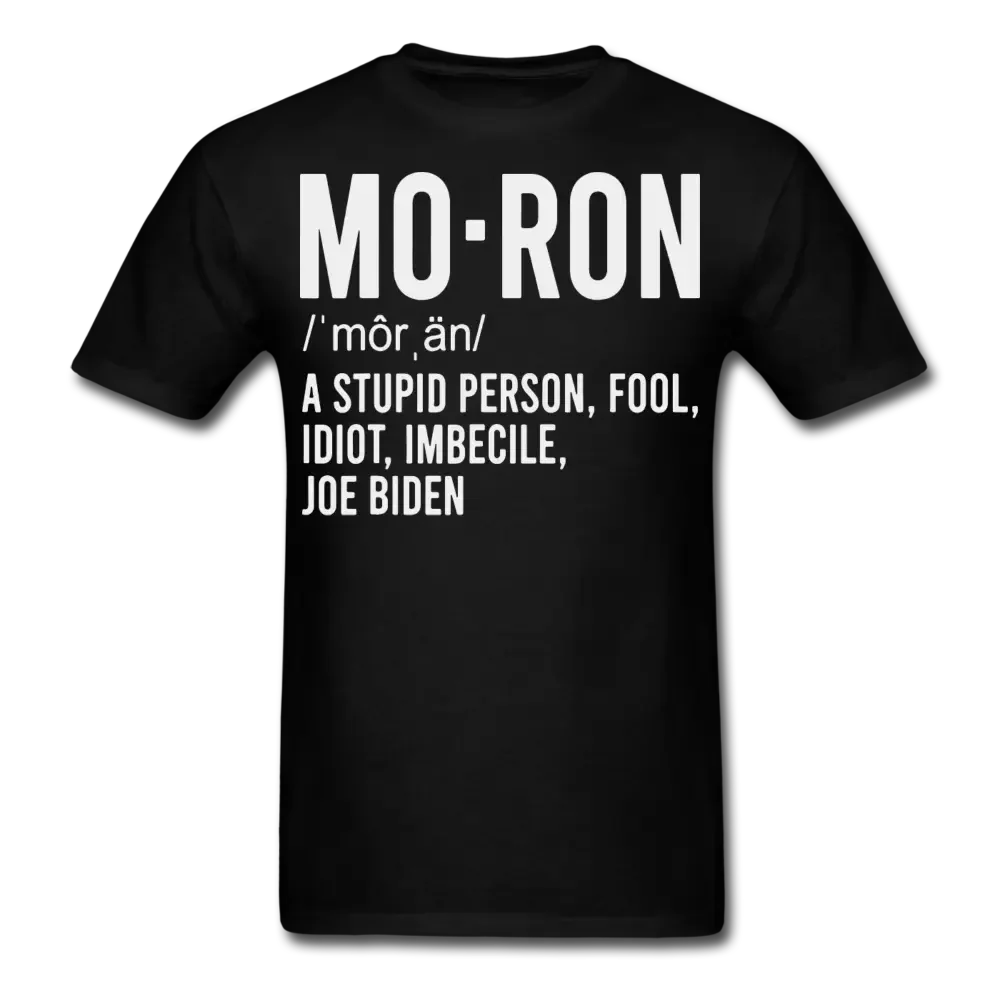 Moron Definition Anti Joe Biden T-Shirt - black