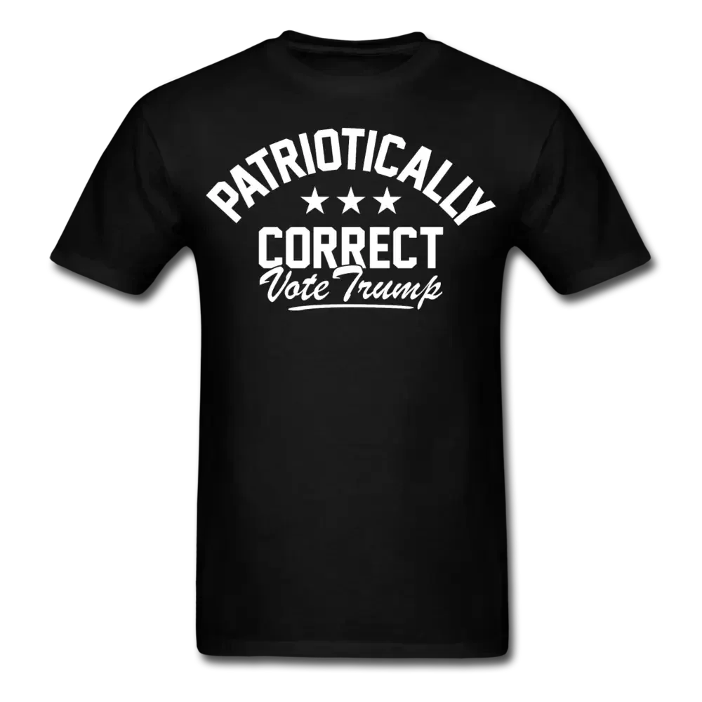 Patriotically Correct: Vote Trump 2024 T-Shirt - black