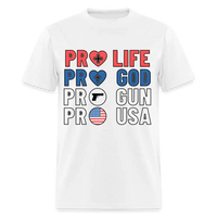 Load image into Gallery viewer, Pro Life Pro God Pro Gun Pro USA Conservative Christian Unisex Classic T-Shirt - white
