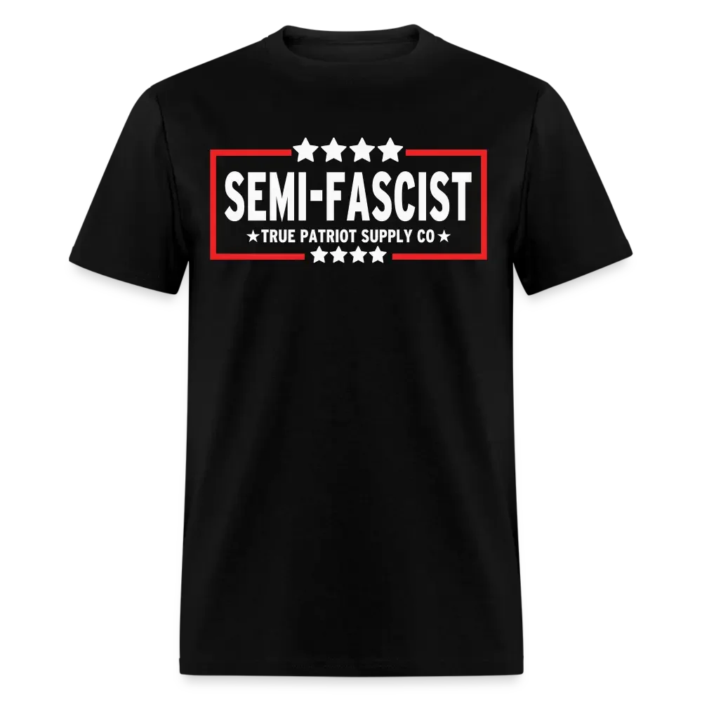 Semi Fascist Anti Biden MAGA Unisex Classic T-Shirt - black