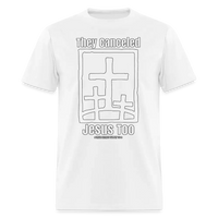 Load image into Gallery viewer, They Canceled Jesus Too Conservative Christian Unisex Classic T-Shirt - white
