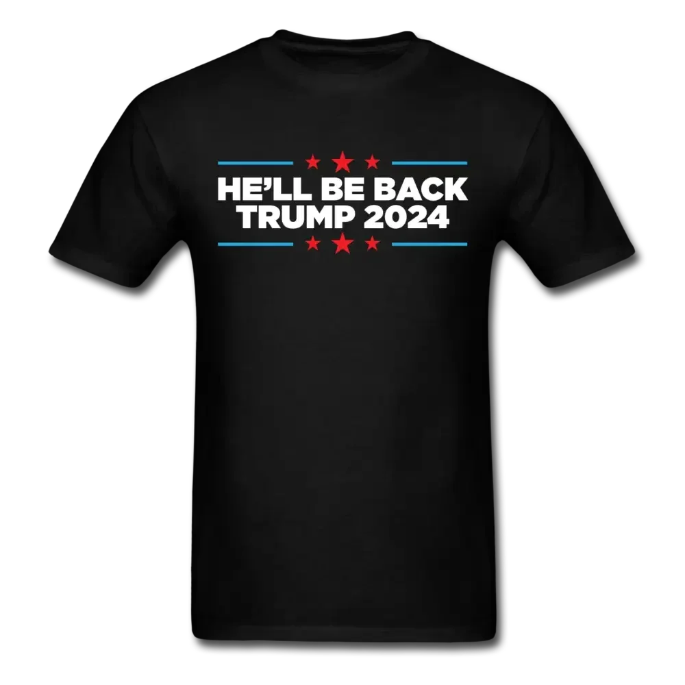 Trump 2024: He'll Be Back! T-Shirt - black