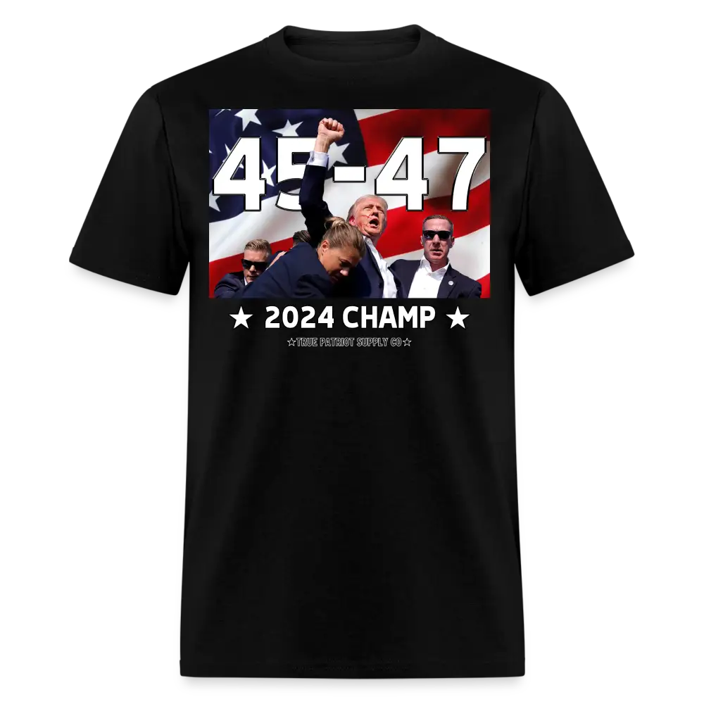 Trump 45 - 47 2024 Champ Unisex Classic T-Shirt - black