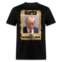 Load image into Gallery viewer, Trump Mugshot Wanted For President 2024 Unisex Classic T-Shirt - black

