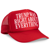 Load image into Gallery viewer, Trump Was Right About Everything Trucker Hat Mesh Cap - Red
