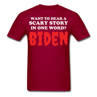 Load image into Gallery viewer, Want To Hear A Scary Story? Biden! Anti Biden Funny Halloween T-Shirt - dark red
