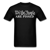 Load image into Gallery viewer, We The People ARE PISSED! T-Shirt - black
