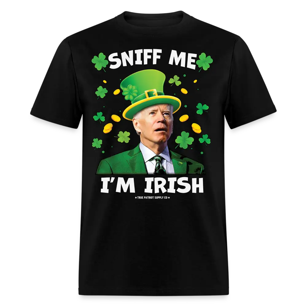 Sniff Me I'm Irish St Patrick's Day Funny Confused Biden Unisex Classic T-Shirt - black