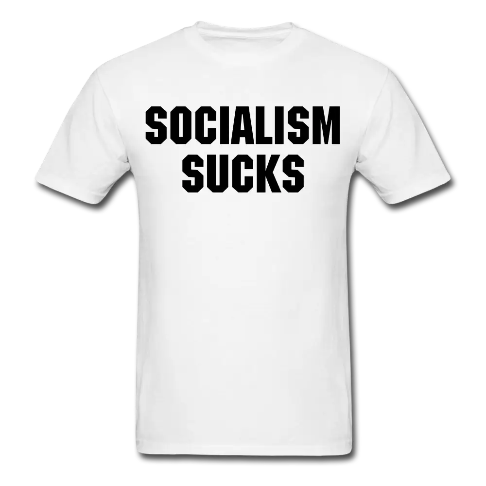Socialism Sucks (Black Letters) T-Shirt - white