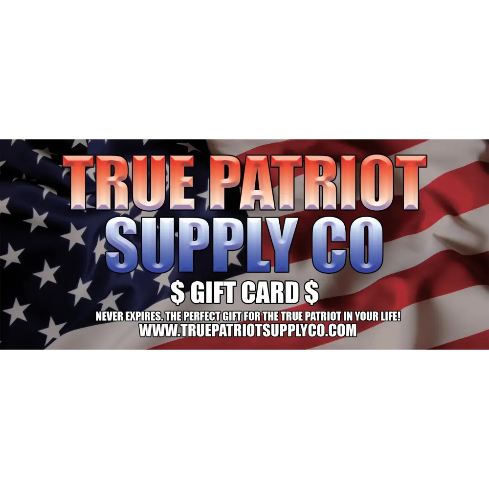 True Patriot Supply Co Gift Card - Gift Cards