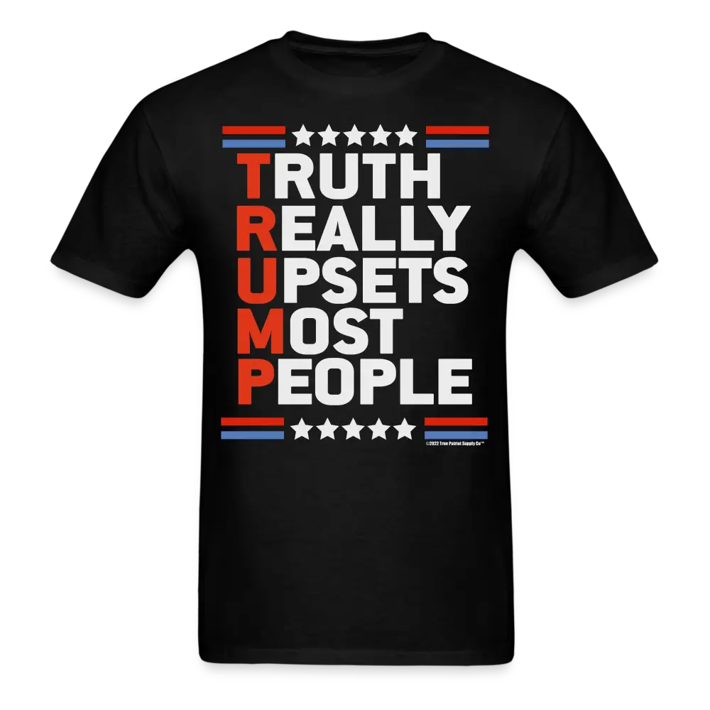 Truth Really Upsets Most People Trump 2024 T-Shirt - black