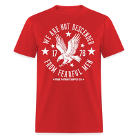 Load image into Gallery viewer, We Are Not Descended From Fearful Men 1776 Conservative Patriot Unisex Classic T-Shirt - red
